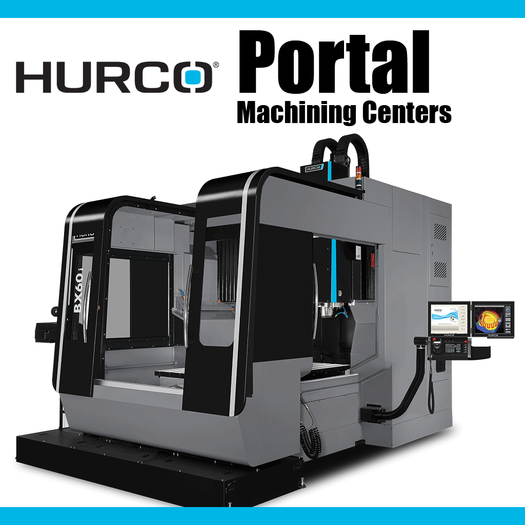 HURCO Portal Type High Performance Machining Centers